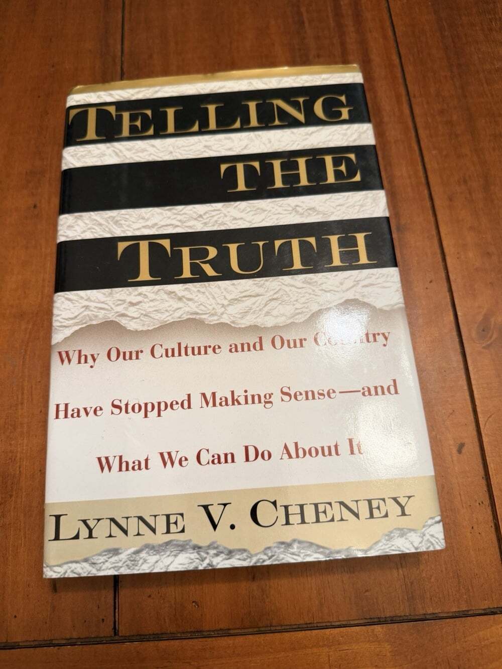 Telling the Truth Lynne Cheney SIGNED First Edition 1st Print 1995 Hardcover DJ